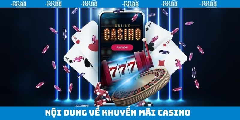 Ưu đãi khuyến mãi đặc biệt tại Casino RR88