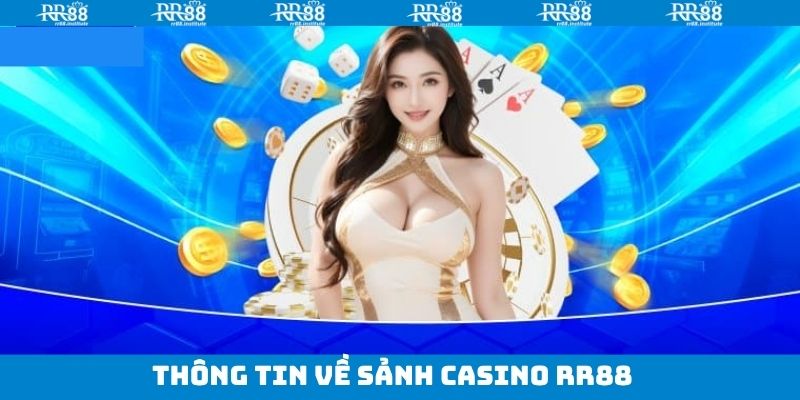 Casino RR88 - Cá Cược Ấn Tượng Cùng Tựa Game Hiện Đại 1 Nét chính về sự hấp dẫn của thể loại casino RR88