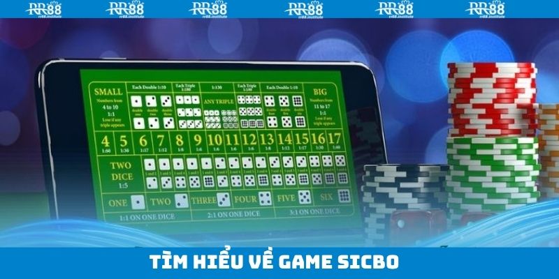 Sicbo RR88 – Làm Chủ Từng Ván Cược Với Chiến Thuật Đỉnh Cao 2 Một vài thông tin liên quan đến game tài xỉu