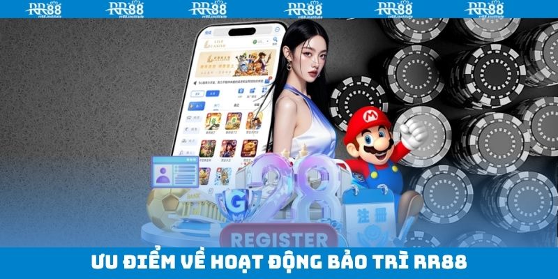 Bảo trì RR88 nhằm hoạt động mượt mà